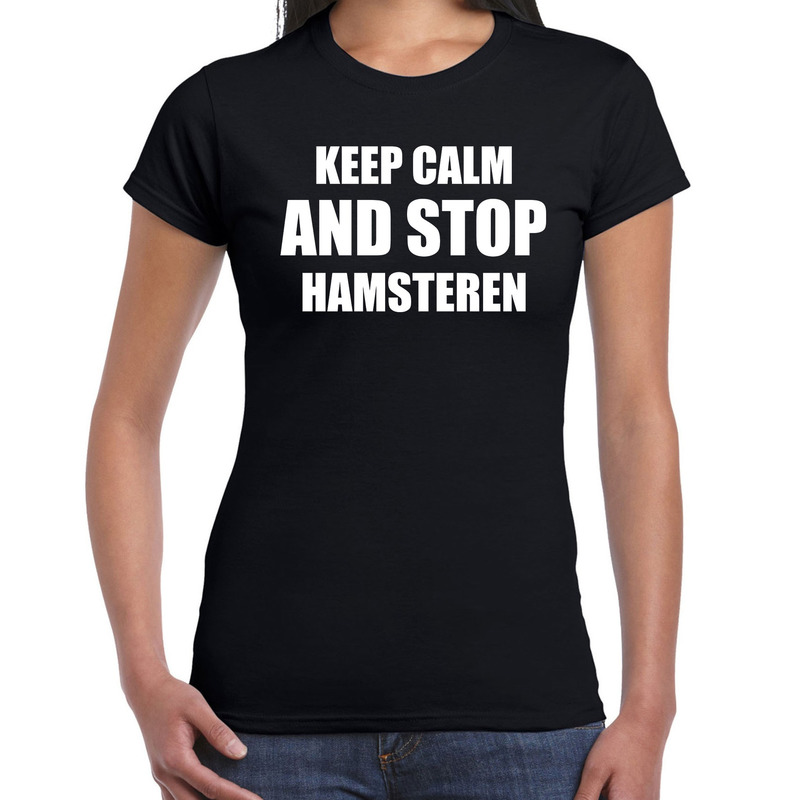 Keep calm and stop hamsteren corona virus / crisis zwart voor dames