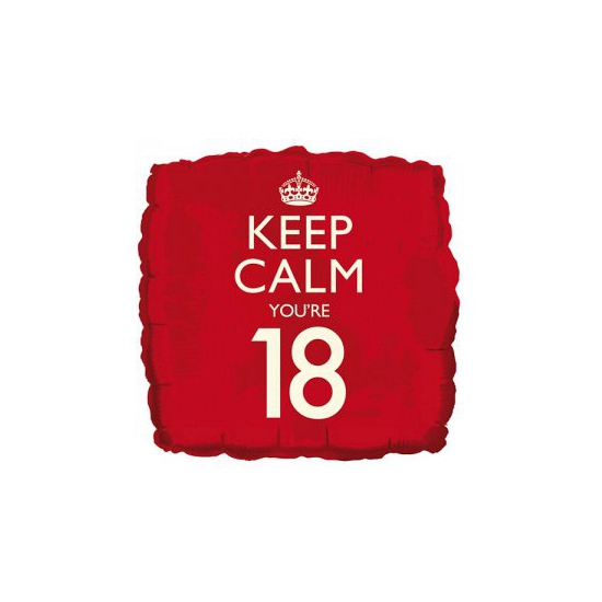 Keep calm youre 18 ballon -