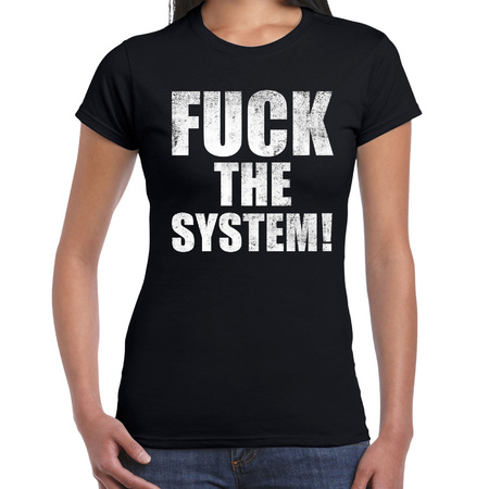 Fuck the system t-shirt zwart voor dames om te staken / protesteren
