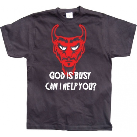 Grappig shirt God Is Busy