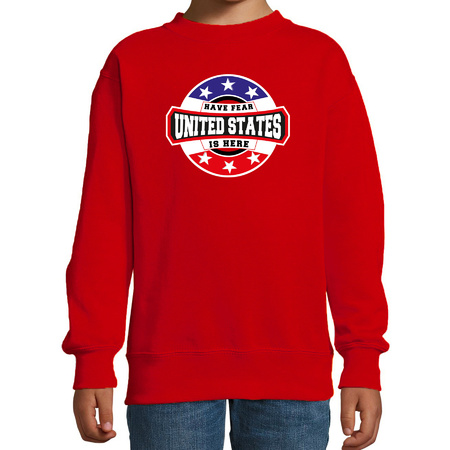 Have fear United States / Amerika is here supporter trui / kleding met sterren embleem rood voor kids