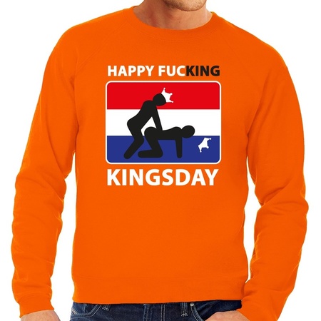 Happy fucking Kingsday sweater oranje heren