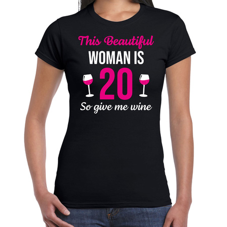 20 jaar verjaardag shirt zwart dames - beautiful woman 20 give wine cadeau t-shirt